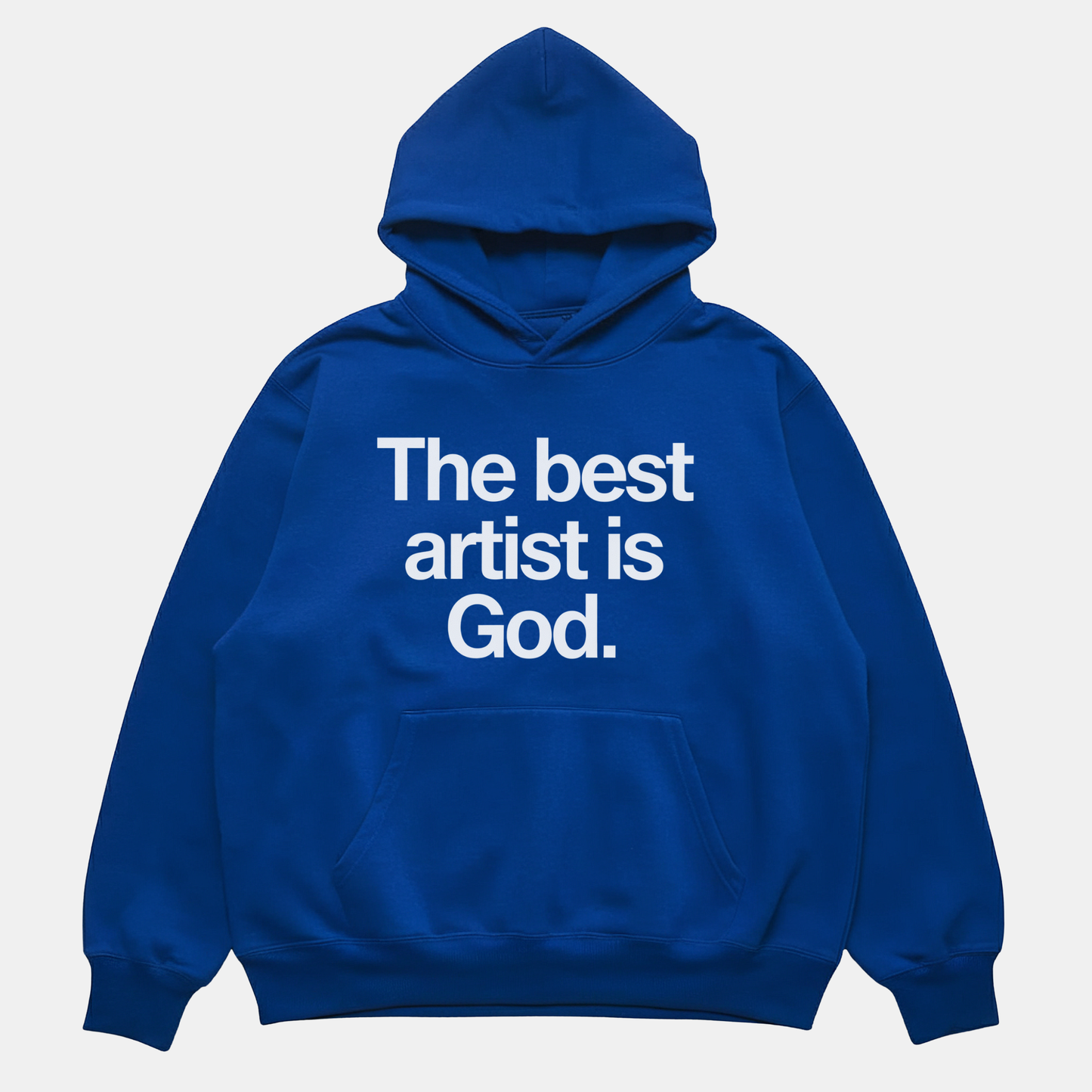 Best Artist Is God Hoodie