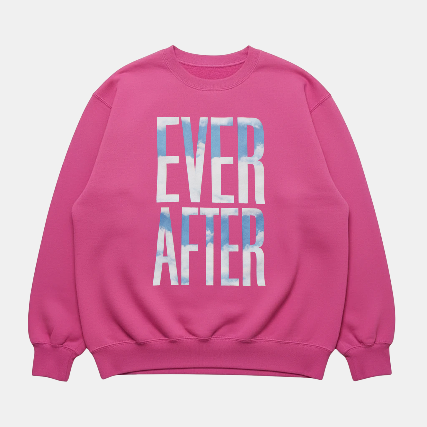 Ever After Sweatshirt