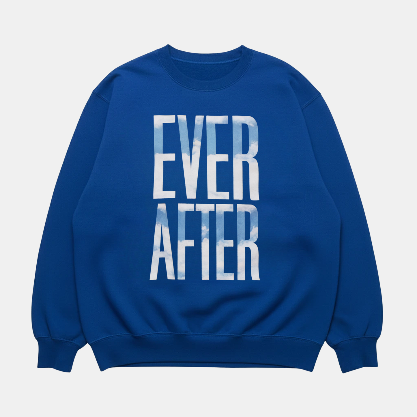 Ever After Sweatshirt