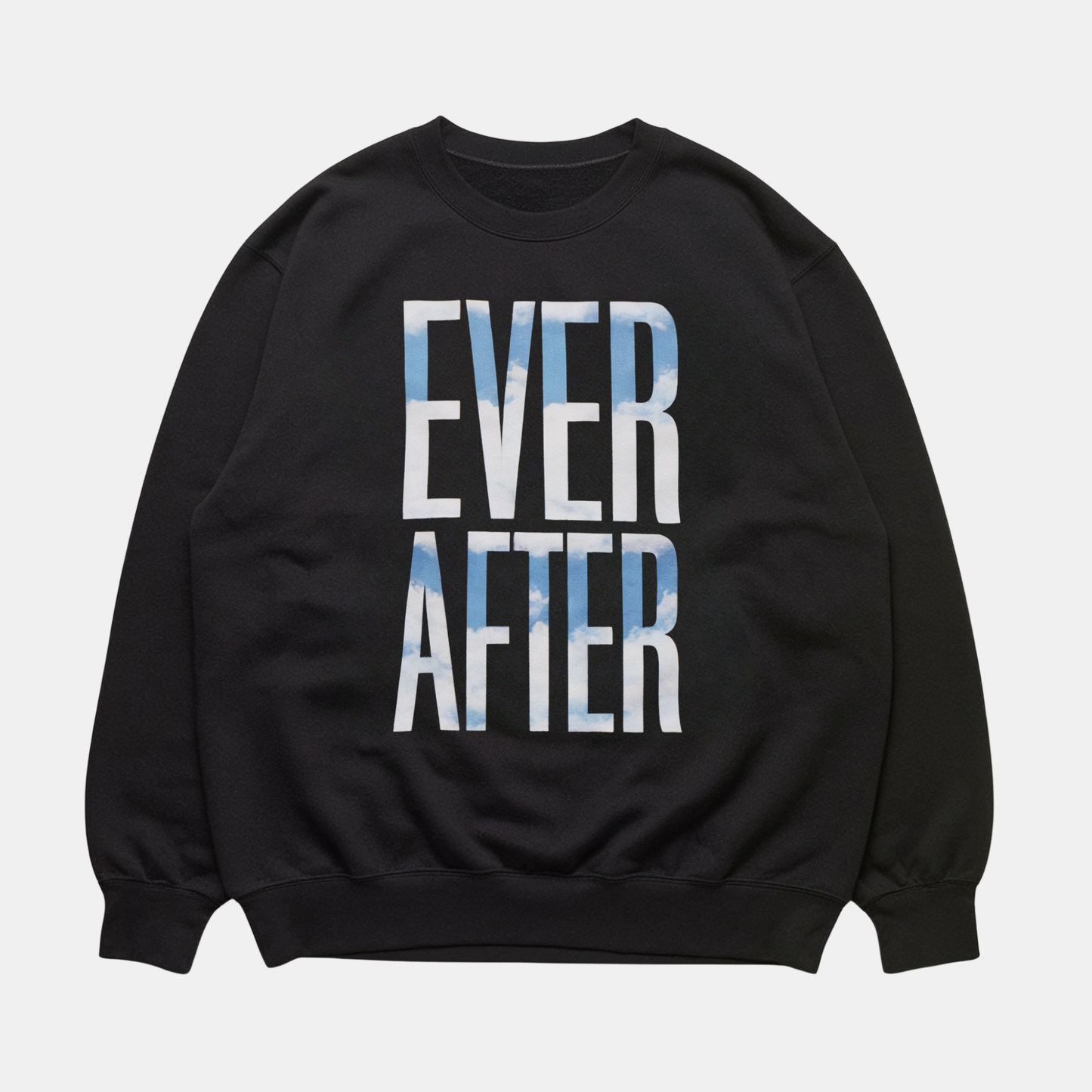 Ever After Sweatshirt