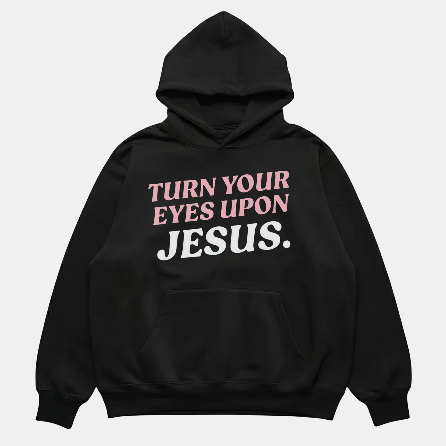 Eyes Upon Jesus Hoodie