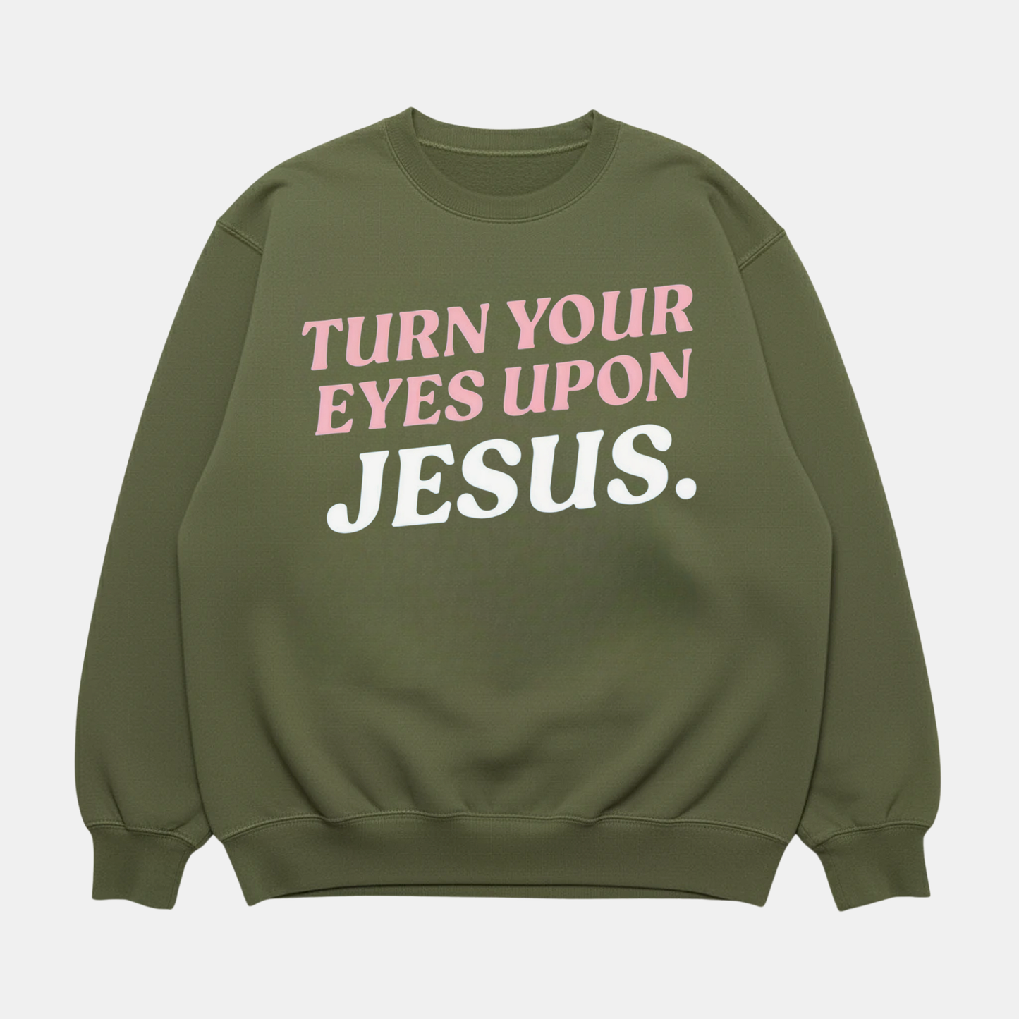 Eyes Upon Jesus Sweatshirt
