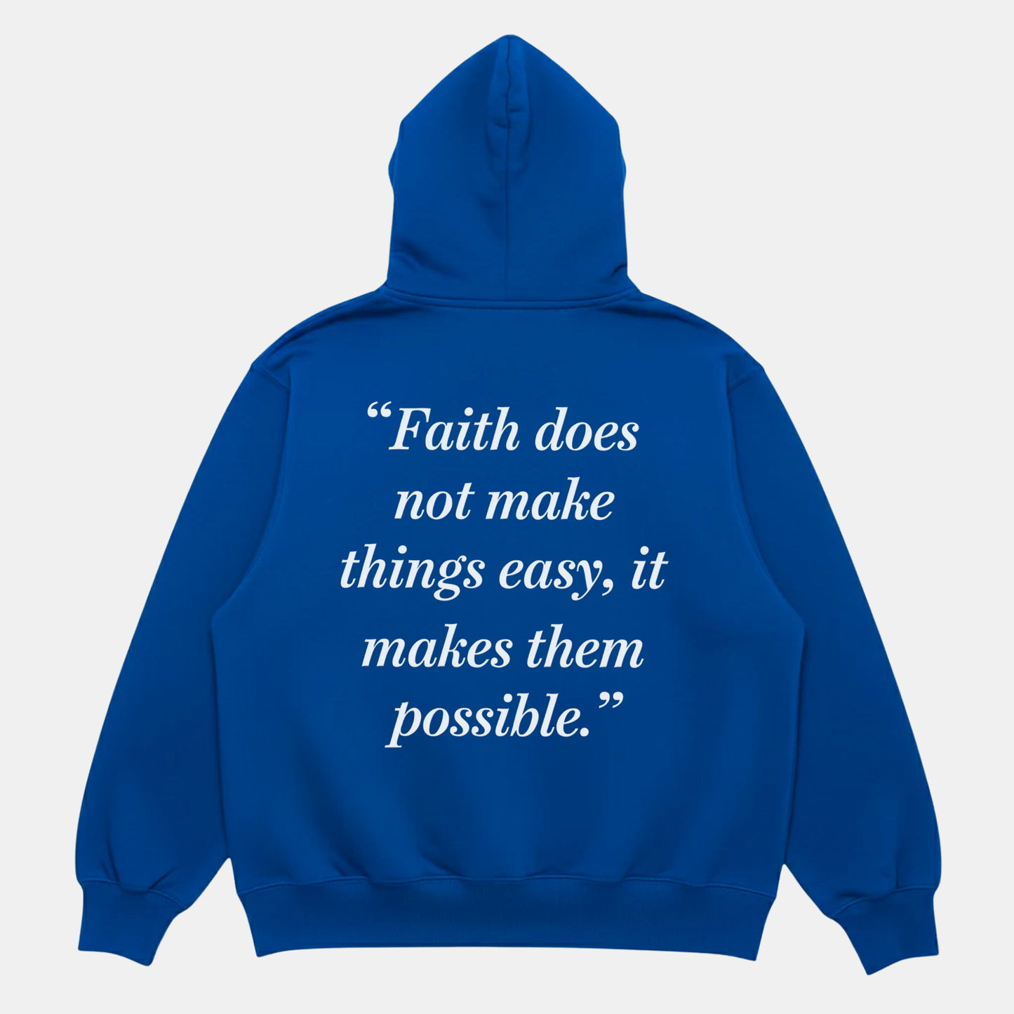 Faith Makes It Possible Hoodie