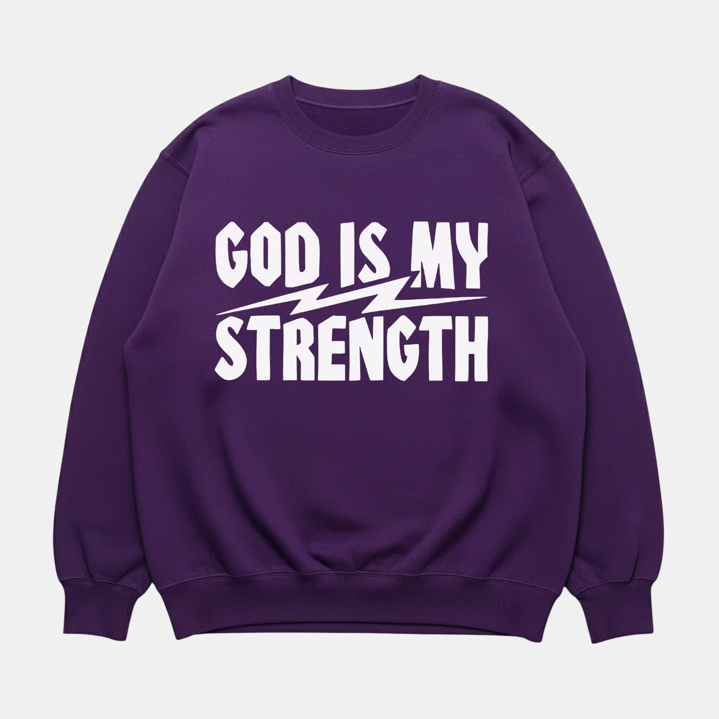 God Is My Strength Sweatshirt
