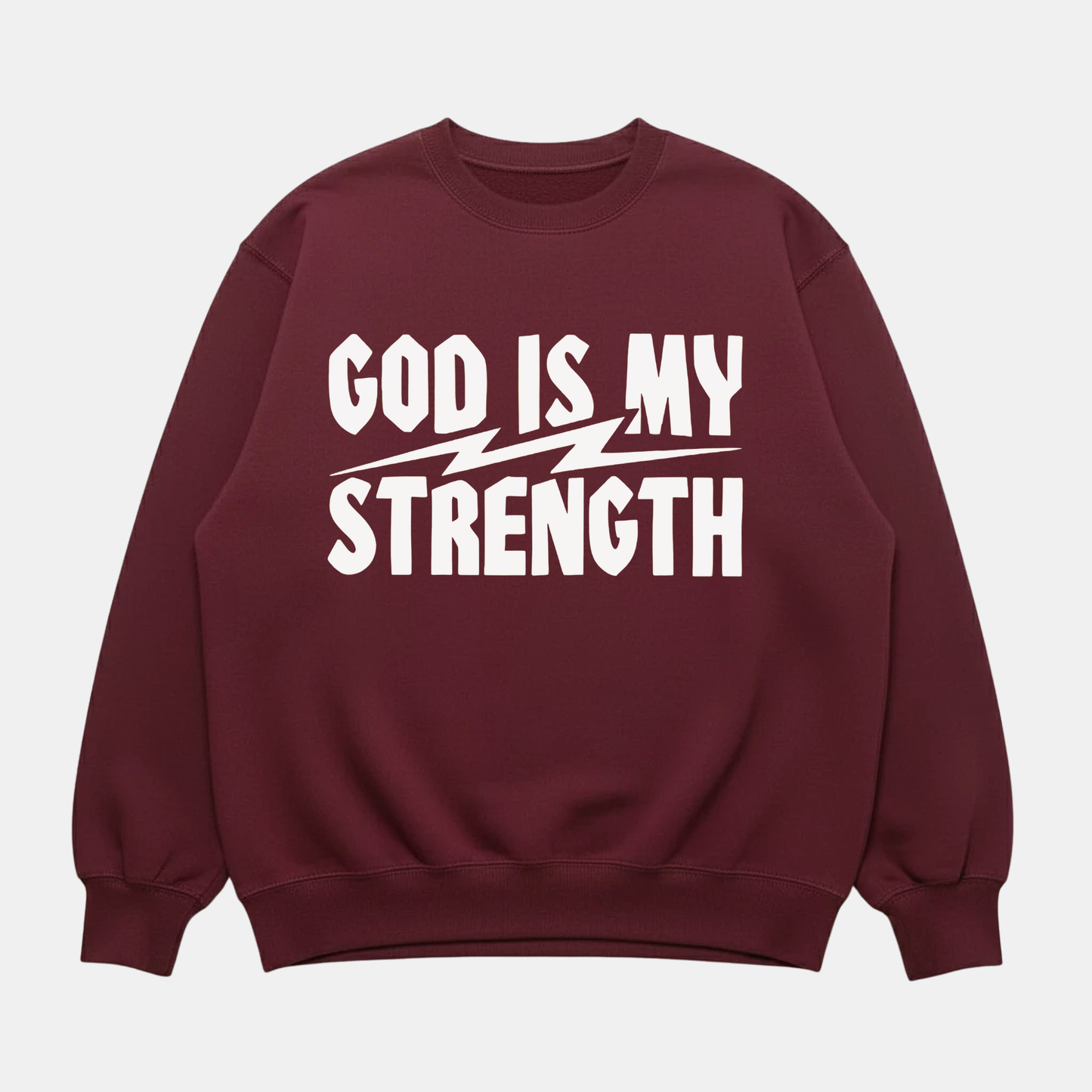 God Is My Strength Sweatshirt