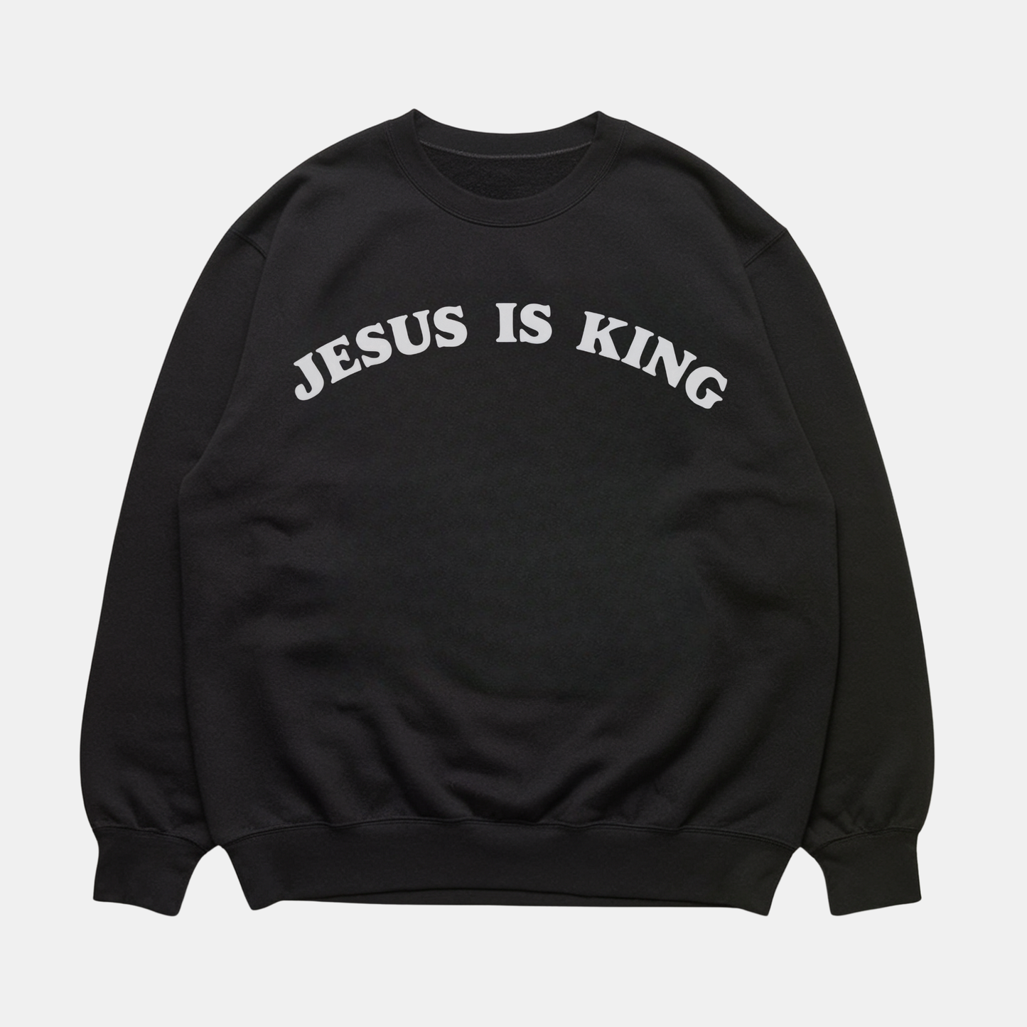 Jesus Is King Sweatshirt