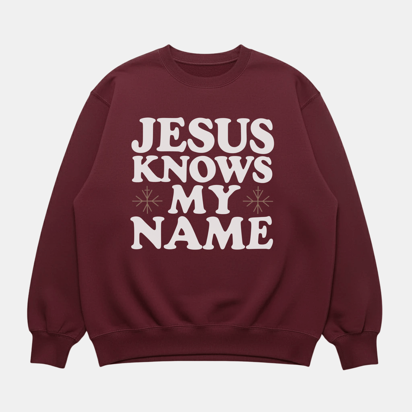 Jesus Knows My Name Sweatshirt