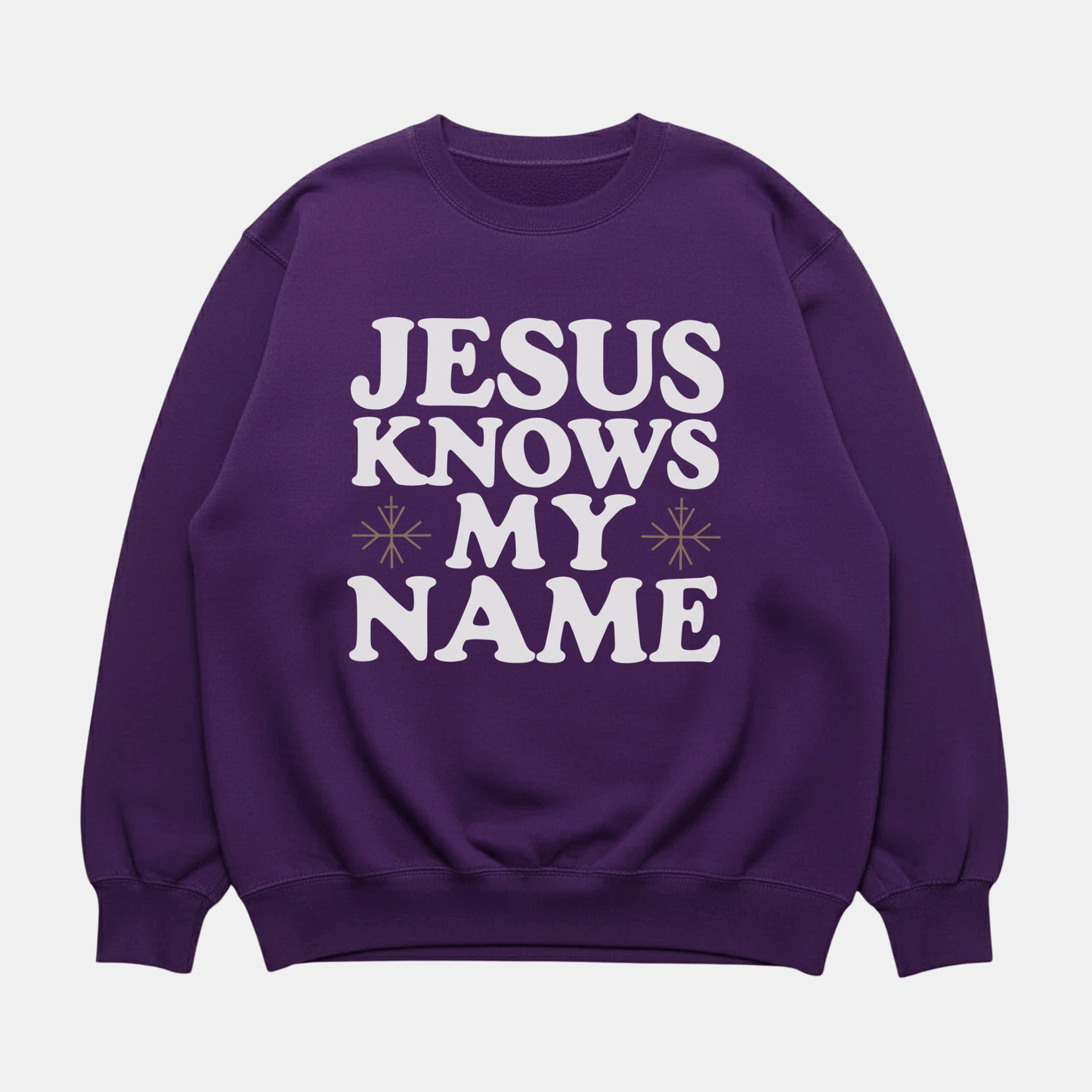 Jesus Knows My Name Sweatshirt