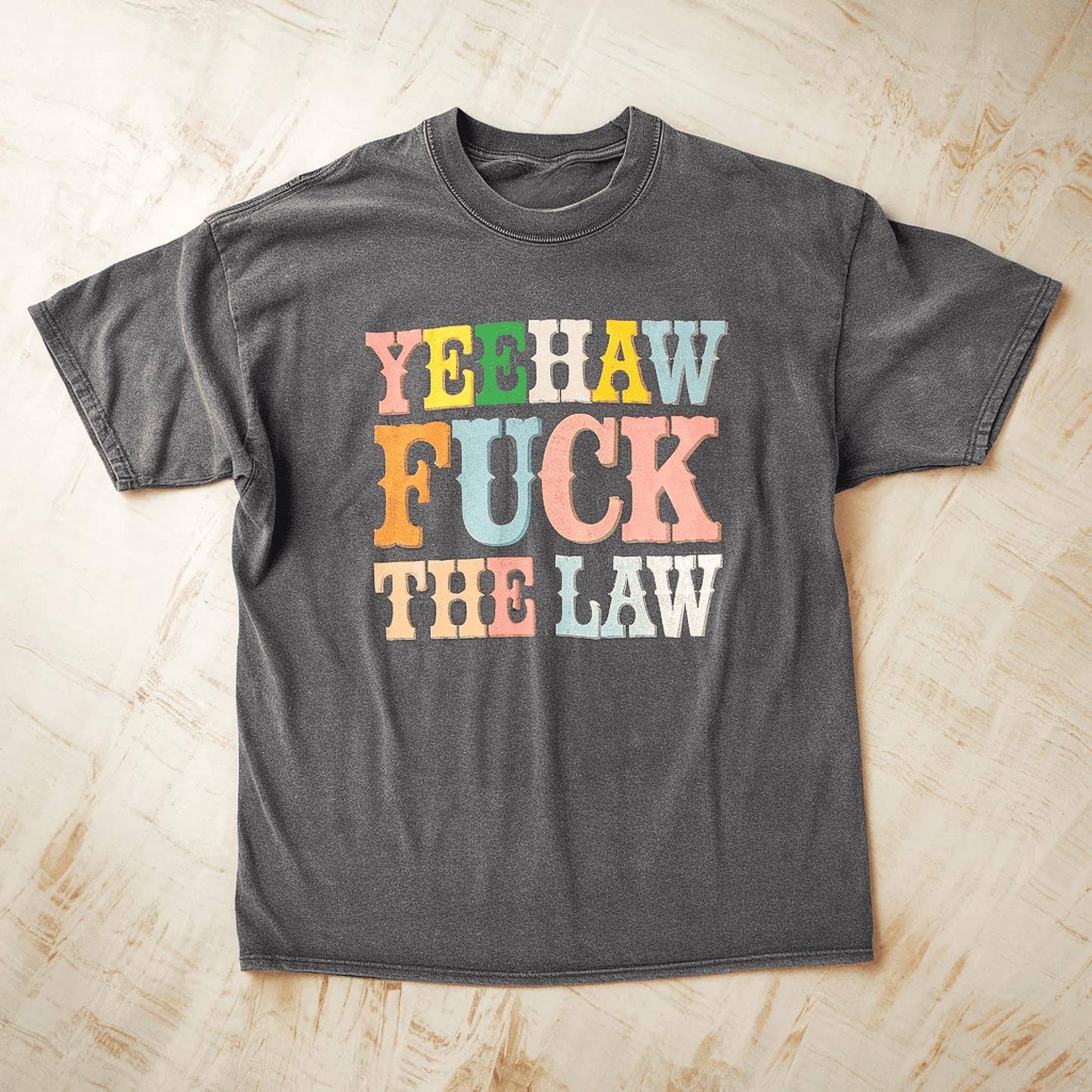 Yeehaw The Law Tee