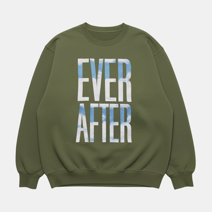 Ever After Sweatshirt