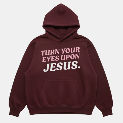 Eyes Upon Jesus Hoodie