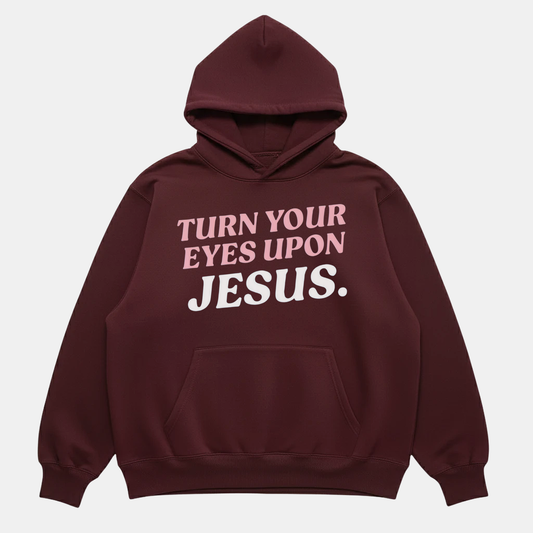 Eyes Upon Jesus Hoodie