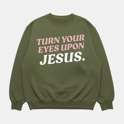 Eyes Upon Jesus Sweatshirt