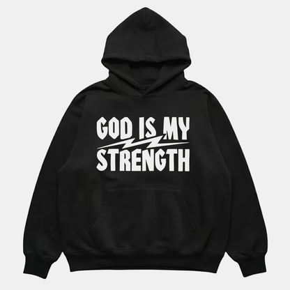 God Is My Strength Hoodie