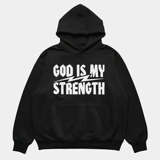 God Is My Strength Hoodie