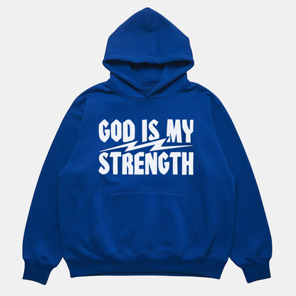 God Is My Strength Hoodie