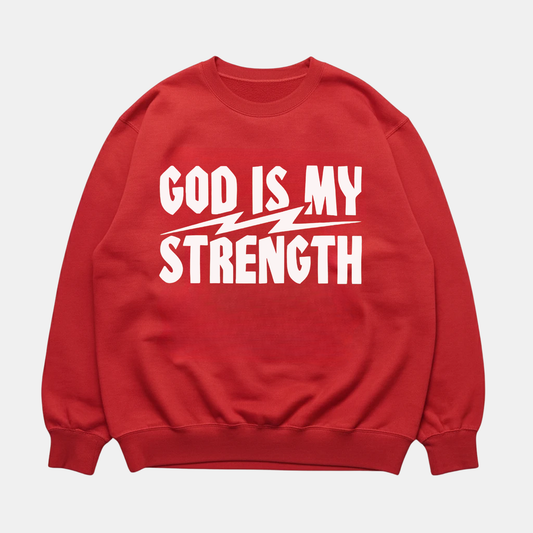 God Is My Strength Sweatshirt