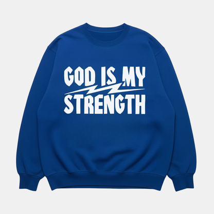 God Is My Strength Sweatshirt