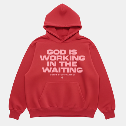 God Is Working Hoodie