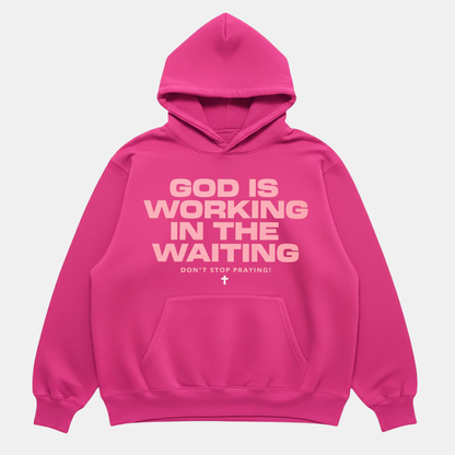 God Is Working Hoodie