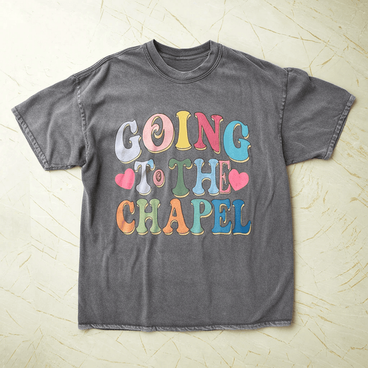 Going To The Chapel Tee