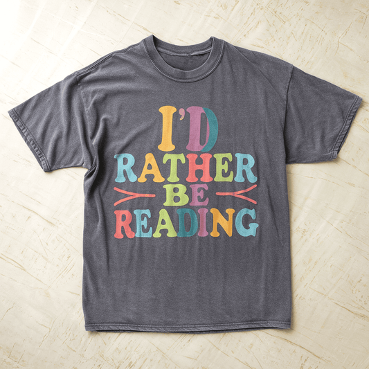 I’d Rather Be Reading Tee