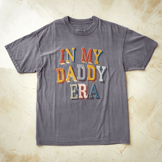 In My Daddy Era Tee