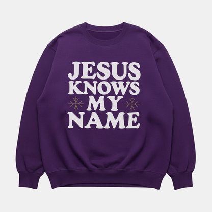Jesus Knows My Name Sweatshirt